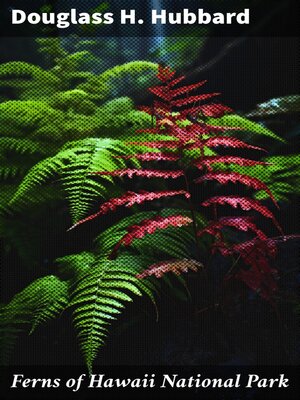 cover image of Ferns of Hawaii National Park